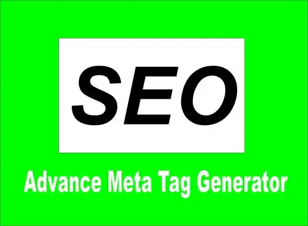 Smart Advance Meta Tag Generator – Create Tags in 3 Seconds
