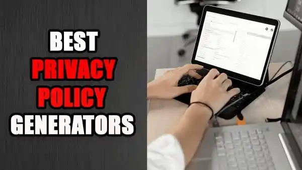 Best Privacy Policy Generator – Create in 4 Easy Steps
