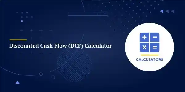 Discounted Cash Flow Calculator – Fast Results in 2 Clicks