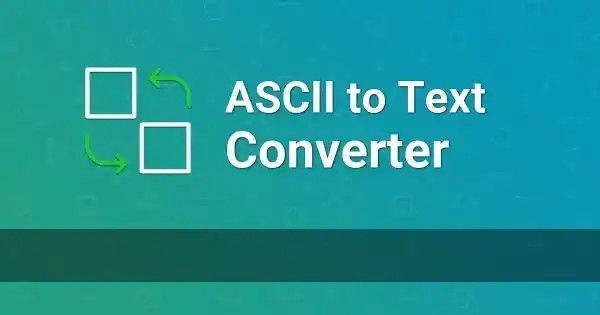 Free ASCII to Text Converter – Decode 100+ Codes Easily