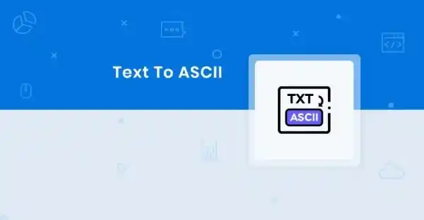 Powerful Text to ASCII Converter – Convert in 1 Click
