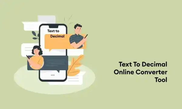 Powerful Text to Decimal Converter – 100% Accurate Output
